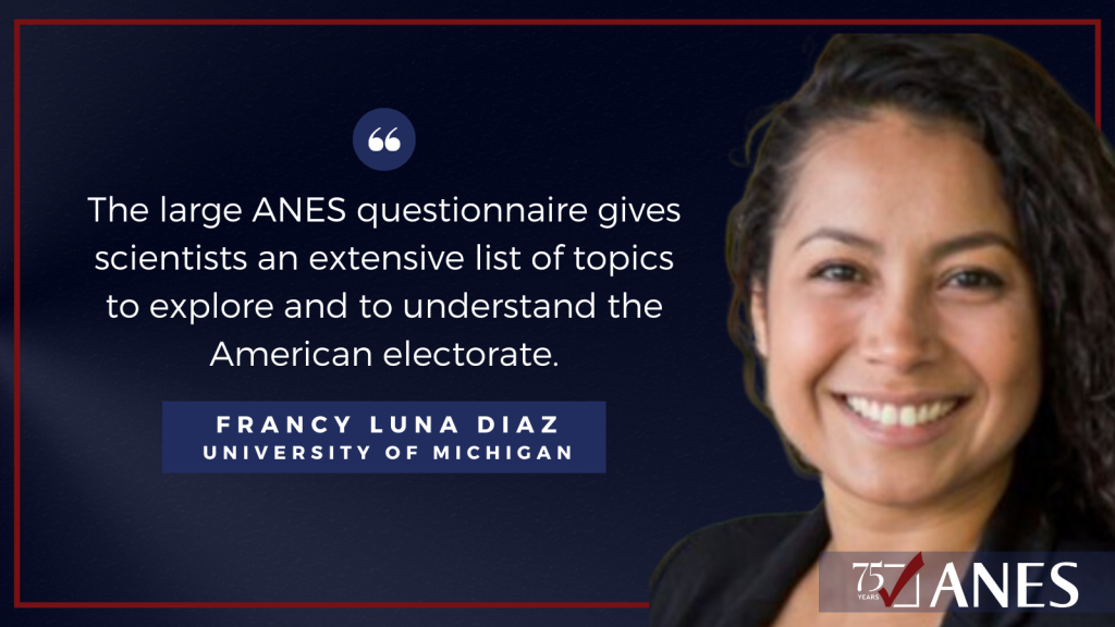 Francy Luna Diaz: The large ANES questionnaire gives scientists an extensive list of topics to explore and to understand the American electorate.